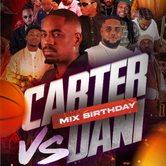 CARTER  ( DEEJAY MK AU MIC ) - BIRTHDAY 2025