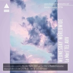 Purple Tunes E01 w/ La Mer x Radio Grancetta