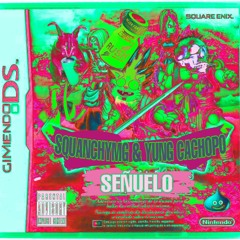 Señuelo - SquanchyMg & Yung Cachopo