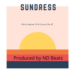 Sundress Ft. Curve Life JP Prod. By ND Beats