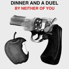Dinner And A Duel [Single Track]