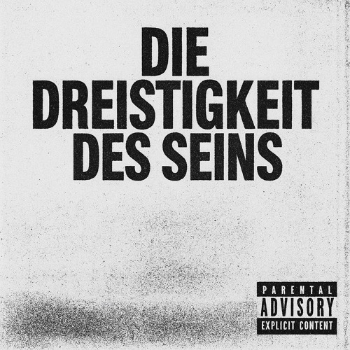 DIE DREISTIGKEIT DES SEINS