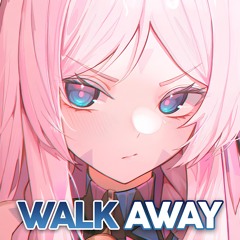 Nightcore - Walk Away (Lost Sky & Meggie York)