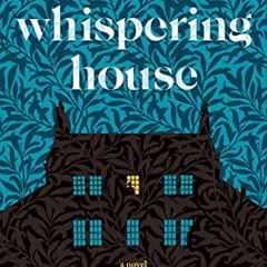 [VIEW] EBOOK ✉️ The Whispering House by unknown EBOOK EPUB KINDLE PDF