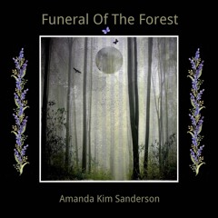 Funeral Of The Forest