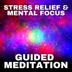 Guided Meditation for Stress Relief and Intuition Activation