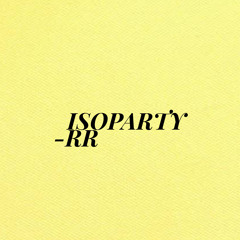isoparty (hip-hop/R&B/club)