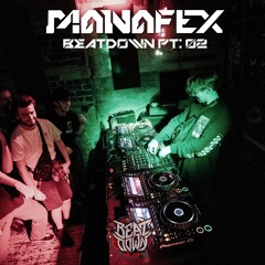 MANAFEX - BEATDOWN PT: 02 (Live Set)