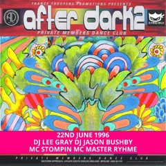 After Dark 2 22-06-1996 Dj Lee Gray Dj Jason Bushby Mc Stompin Mc Master Ryhme
