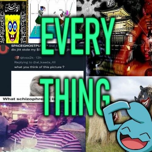 EVERYTHING OUT OF EVERYTHING CUZ WHYNAUT