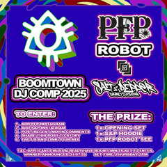 PFP x S&P Boomtown DJ Comp Entry