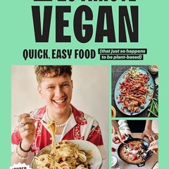 ❤pdf The 20-Minute Vegan: Quick, Easy Food (That Just So Happens to be Plant-based)