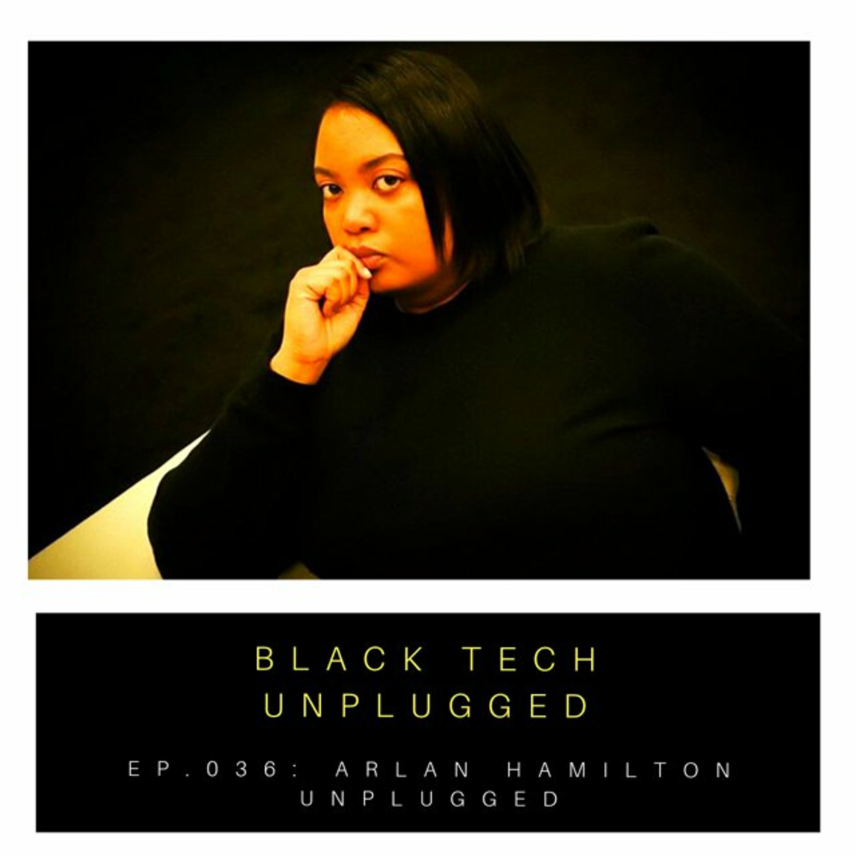 Black Tech Unplugged
