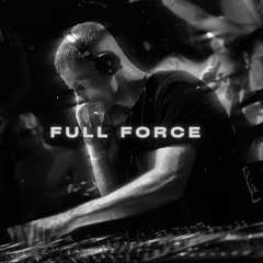 FULL FORCE - HARD INDUSTRIAL TECHNO SET