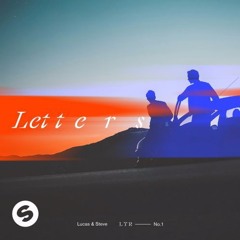Lucas & Steve - Letters (Sencery Remix)
