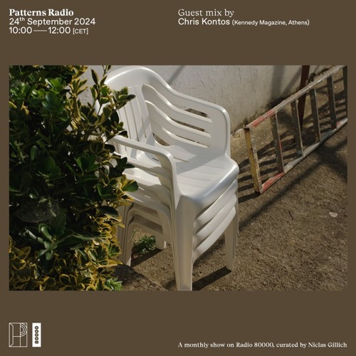 Patterns Radio Nr. 70 w/ Chris Kontos (24/09/24)