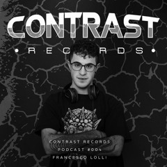 FRANCESCO LOLLI - CONTRAST PODCAST #004