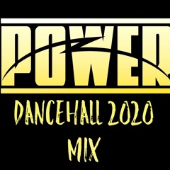 POWER DANCEHALL MIX 2020