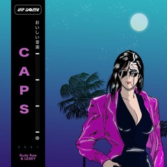 Rudy Raw & LESKY - Caps