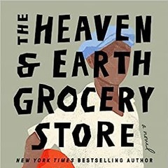 Free AudioBook The Heaven & Earth Grocery Store by James McBride 🎧 Listen Online
