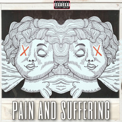 PAIN AND SUFFERING (feat. nng twain)