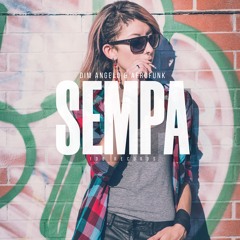 Dim Angelo & Afrofunk - Sempa (Original Mix)