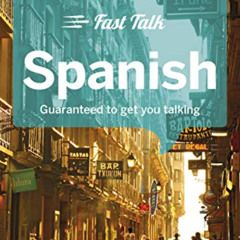 Get EBOOK 📪 Lonely Planet Fast Talk Spanish 4 (Phrasebook) by  Marta Lopez &  Cristi