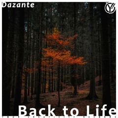 Dazante - Back to Life (Original Mix)