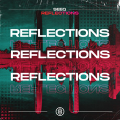 Reflections (OUT NOW)