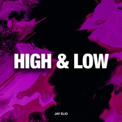 Deep House | Jay Elio - High & Low *FREE DOWNLOAD*