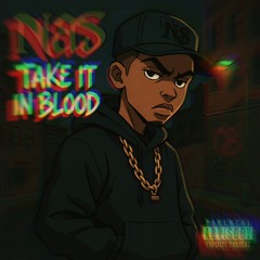 NAS -TAKE IT IN BLOOD.mp3