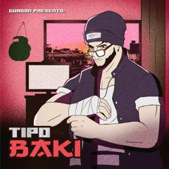 Guason - "Tipo Baki" (Prod: @IcaroBeats )