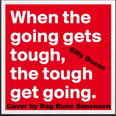 When the going gets tough (Cover)