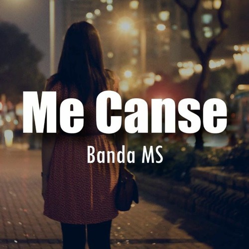 BANDA MS - Me Cansé