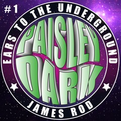 Ears to the Underground  #01   James Rod - May 23