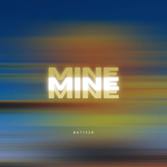 Mine (I’m His He’s Mine - Ella Tiritiello Remix)