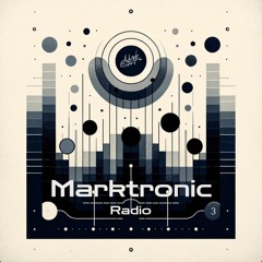 Marktronic Radio 2024 - Episode 3 - Mixed by Mark Stent
