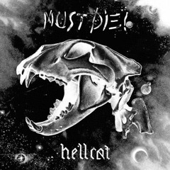 Must Die - Hellcat [CRITIKAL EDIT] (Free Download)