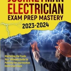 🥄(READ-PDF) Online Journeyman Electrician Exam Prep Mastery 2023-2024 Mastering the Trade 🥄