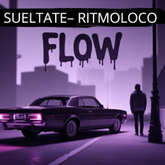 “Suéltate” – RitmoLoco_Flow