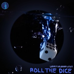 Roll The Dice (Outro)