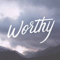 Worthy (Instr)