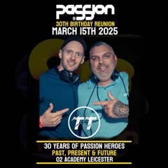 TT. LIVE at PaSSion30. March 15th 2025. O2 Academy Leicester.