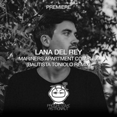 FREE DOWNLOAD: Lana Del Rey - Mariners Apartment Complex (Bautista Toniolo Remix) [PAF103]