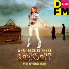 Röyksopp — What Else Is There ( Remix)