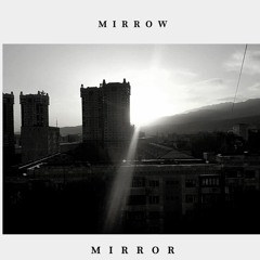 MIЯROW - ЗЕРКАЛО(Original Mix 2020)