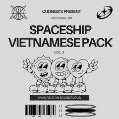 SPACESHIP VIETNAMESE PACK #3