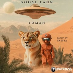 PREMIERE: Goose Tann - Yomah (Inessa Remix) [Leisure Music Productions]