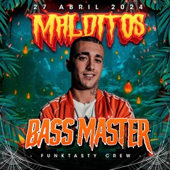 Bass Master - Malditos 2024 by Funktasty Crew