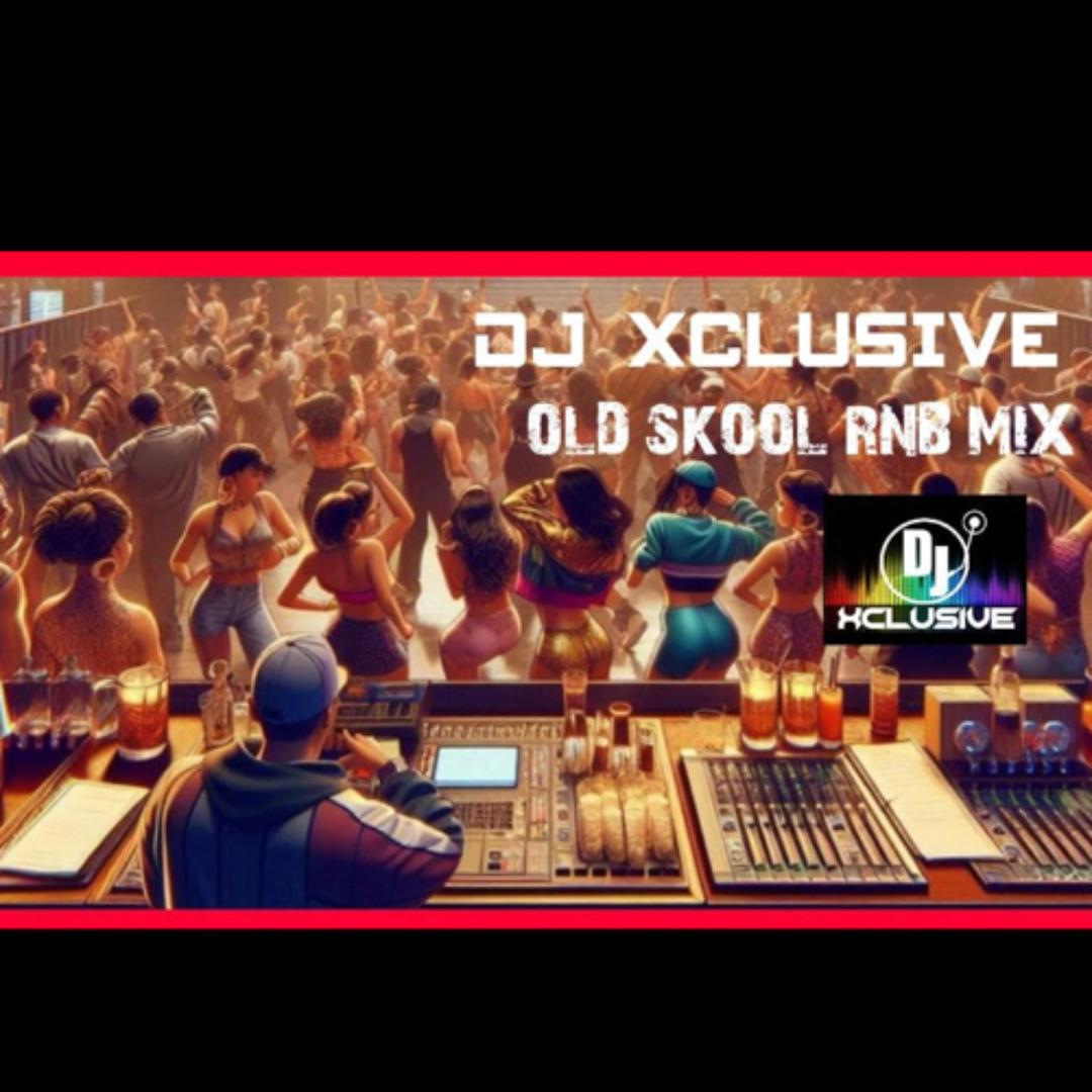 Dj Rnb Mix Stream DJ XCLUSIVE OLD SCHOOL RNB MIX by officialdjxclusive | Listen ...